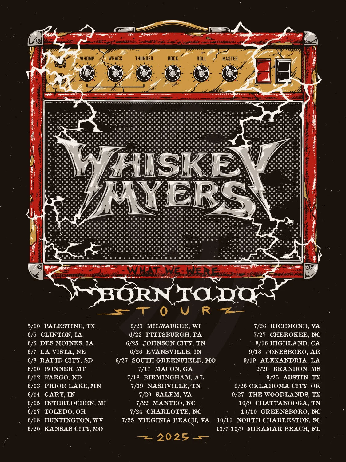 E10 | WHISKEY MYERS | BORN TO DO | TOUR