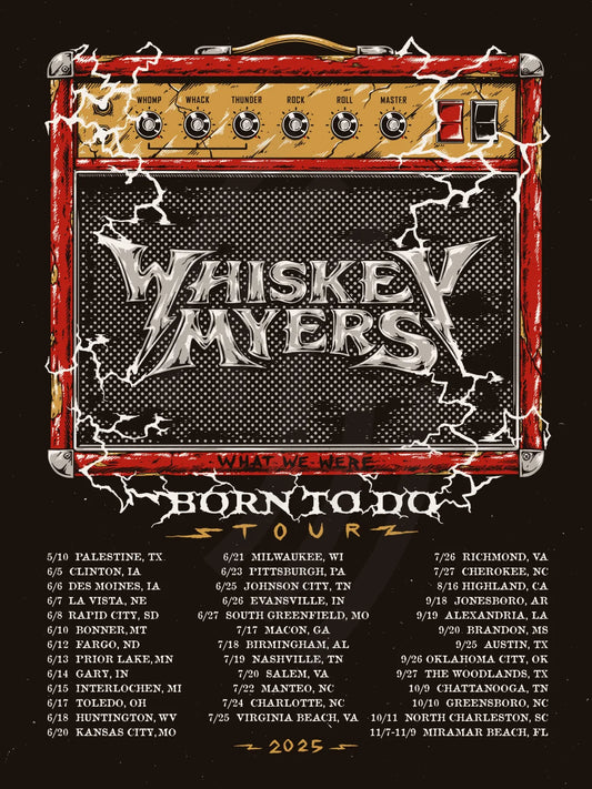 E10 | WHISKEY MYERS | BORN TO DO | TOUR