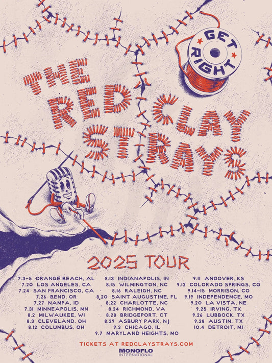 E7 | RED CLAY STRAYS | GET RIGHT | TOUR